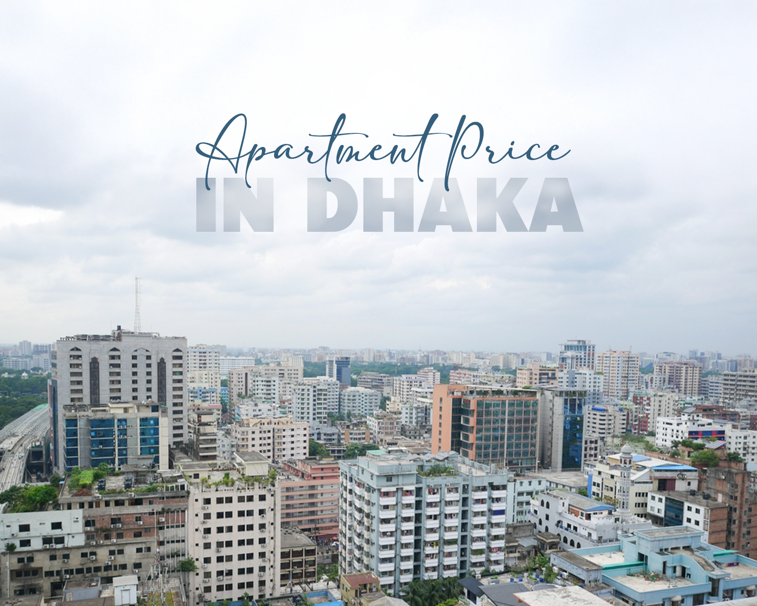 Apartment Price in Dhaka – A Comprehensive Guide for 2026