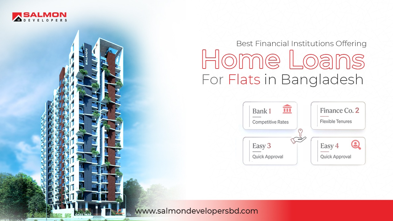 Best Financial Institutions Offering Home Loans for Flats in Bangladesh
