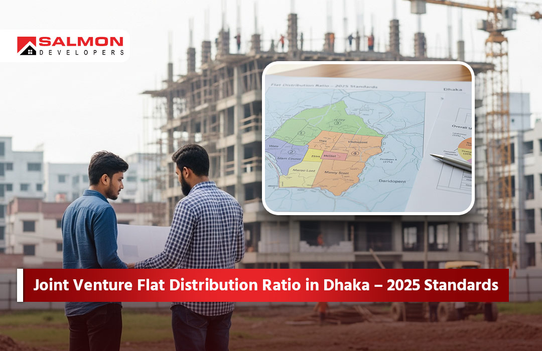 Joint Venture Flat Distribution Ratio in Dhaka – 2025 Standards