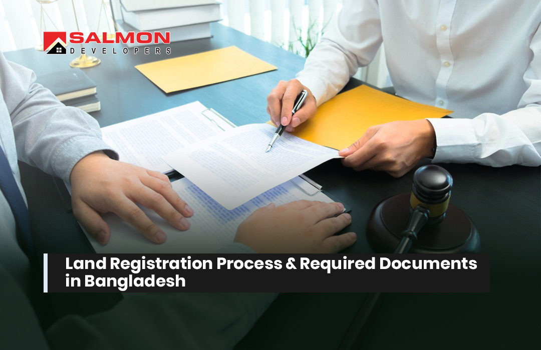 Land Registration Process & Required Documents in Bangladesh