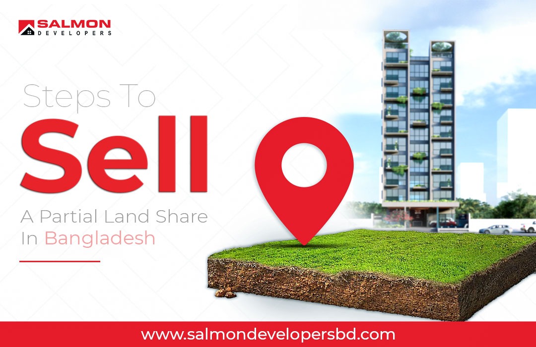 Steps to Sell a Partial Land Share in Bangladesh: A Practical Guide for Landowners