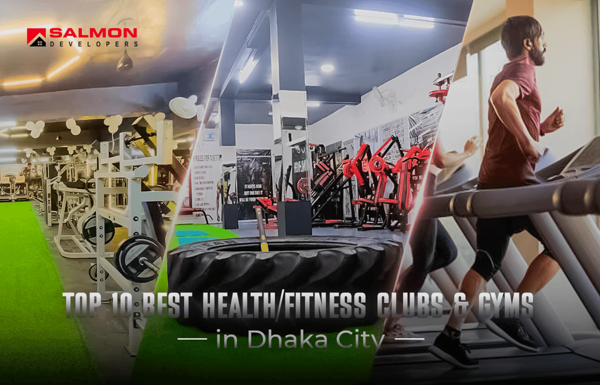 Top 10 Best Fitness Clubs & Gyms in Dhaka City
