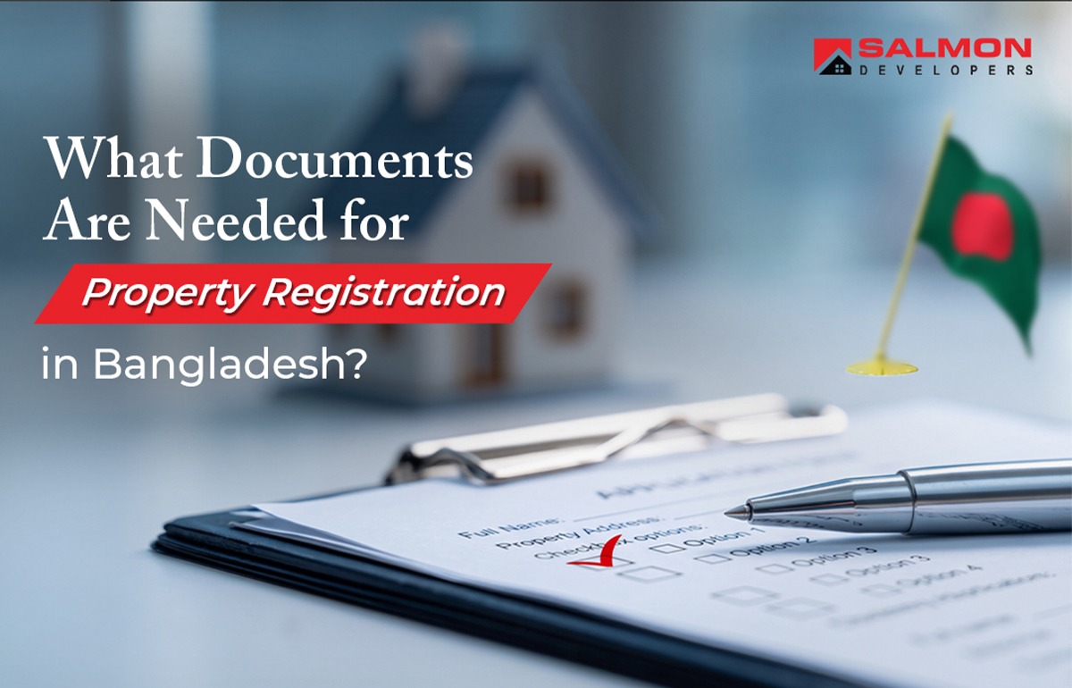 What Documents Are Needed for Property Registration in Bangladesh?